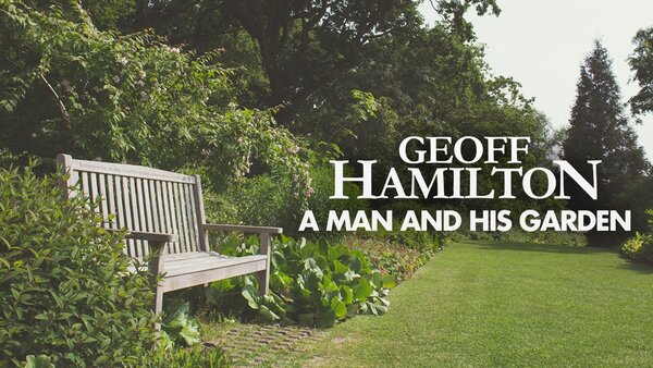 Geoff Hamilton: A Man and His Garden