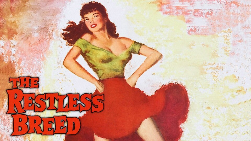 The Restless Breed