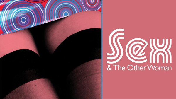 Sex and the Other Woman
