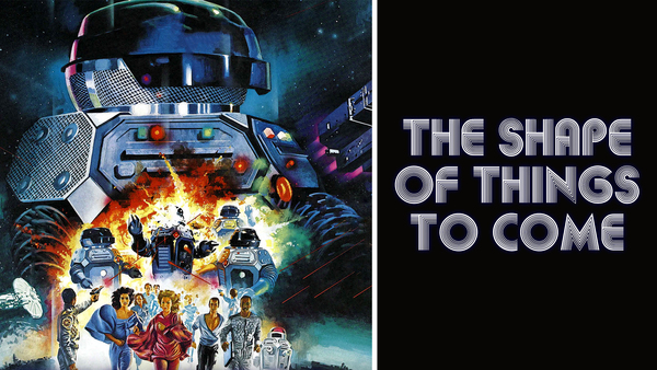 The Shape of Things to Come