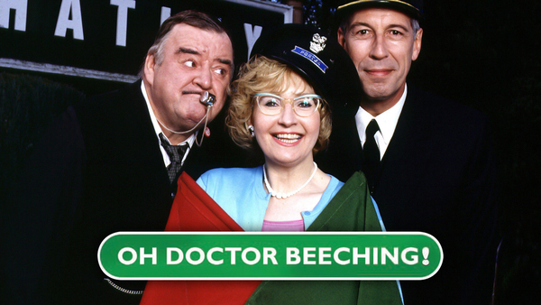 Oh, Doctor Beeching!