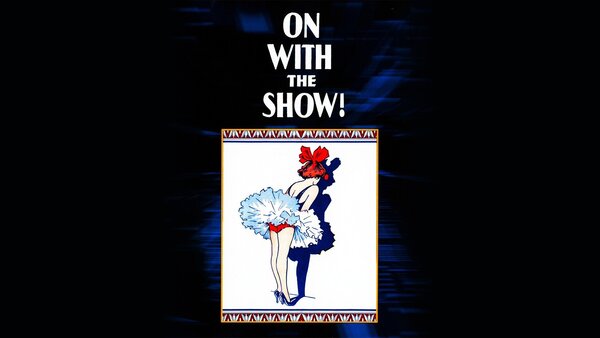 On With the Show