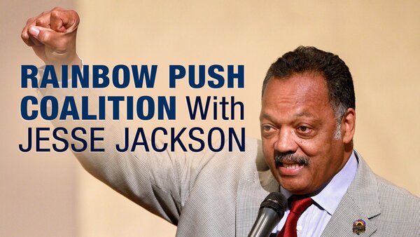 Live: Rainbow Push Coalition With Jesse Jackson