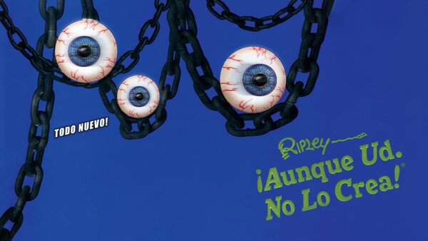 Ripley, ¡aunque usted no lo crea!