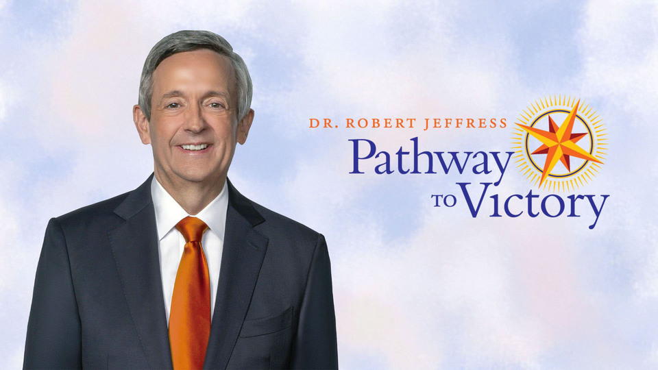 Dr. Robert Jeffress: Pathway to Victory