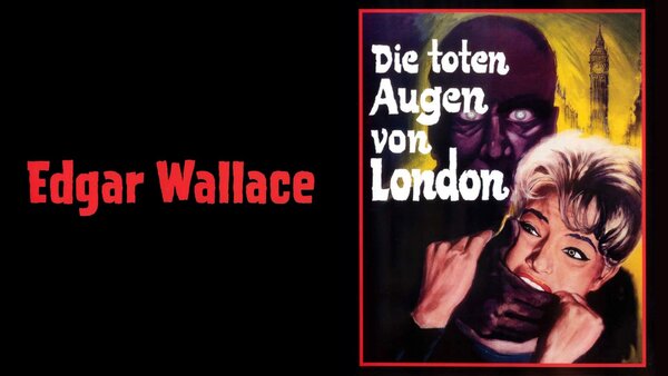Edgar Wallace: Die toten Augen von London
