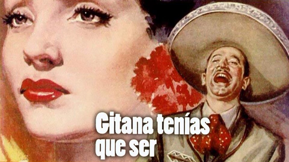 Gitana tenías que ser