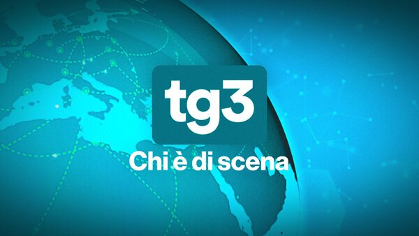 Tg3 chi è di scena