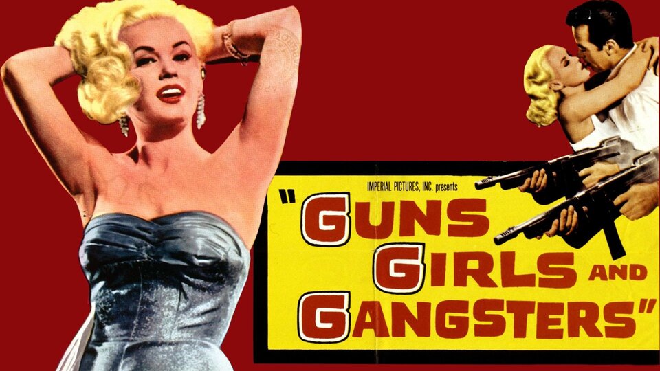 Guns, Girls and Gangsters