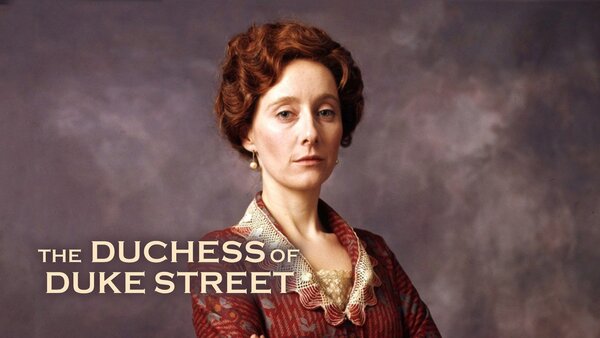 The Duchess of Duke Street