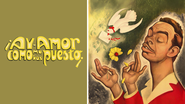 ¡Ay Amor ... Cómo Me Has Puesto!