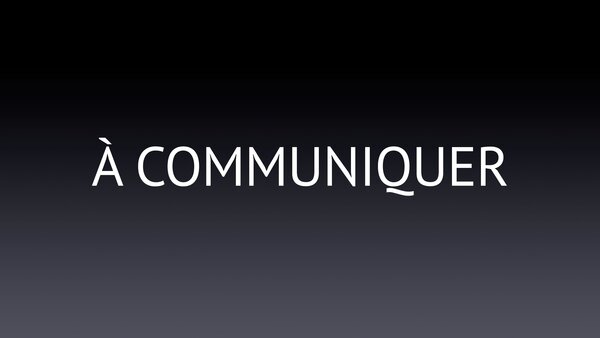 À communiquer