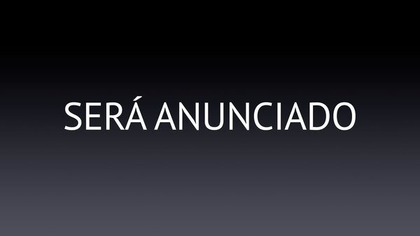 Será anunciado