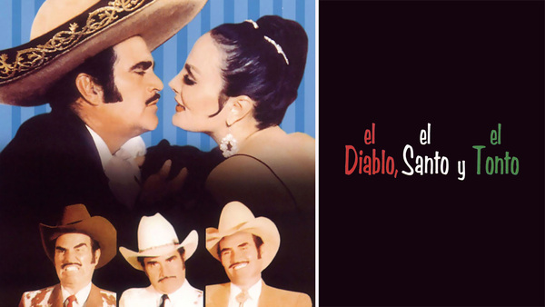El Diablo, el Santo y el Tonto