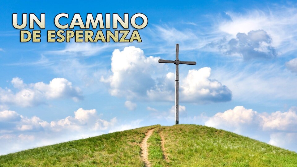 Un camino de esperanza