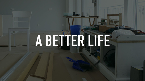 A Better Life