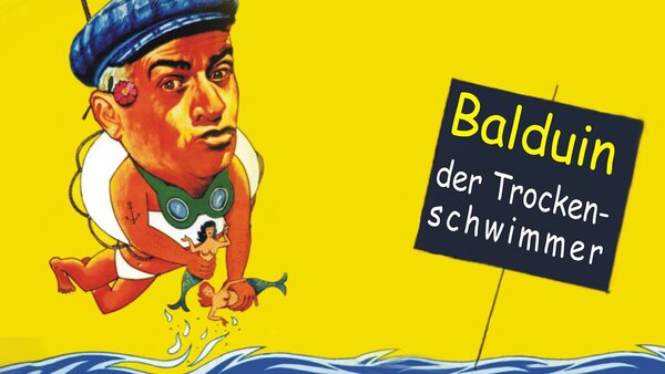 Balduin, der Trockenschwimmer