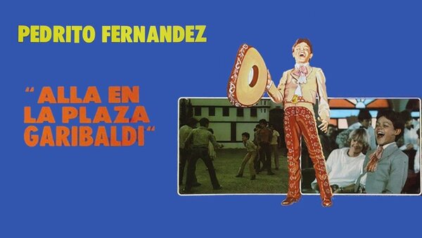 Allá en la Plaza Garibaldi