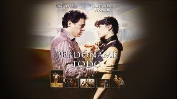 Perdóname todo