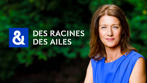 Des racines et des ailes