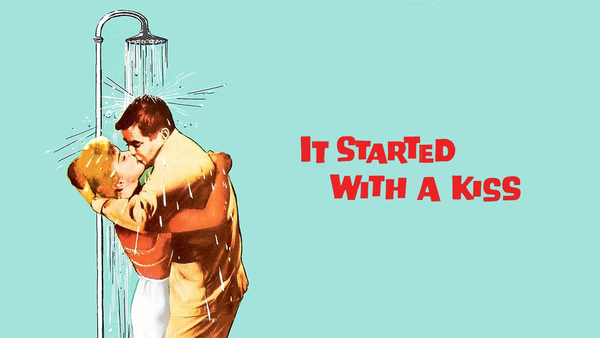 It Started With a Kiss
