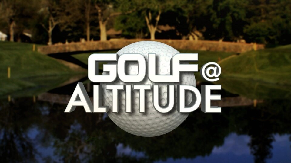 Golf at Altitude
