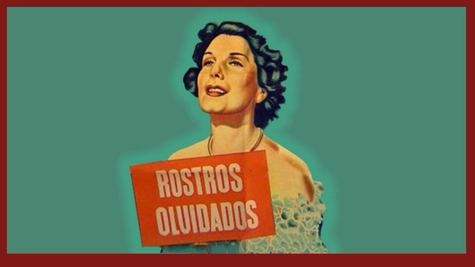 Rostros olvidados