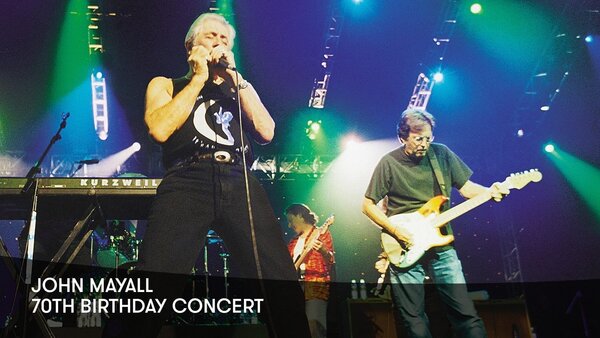 John Mayall: 70th Birthday Concert