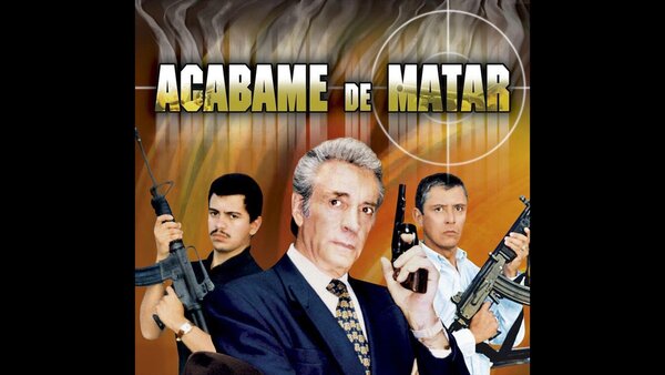 Acábame de matar