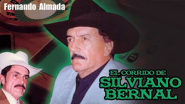 El corrido de Silviano Bernal