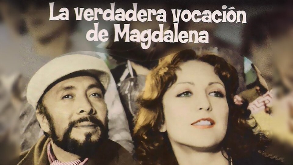 La Verdadera Vocación de Magdalena