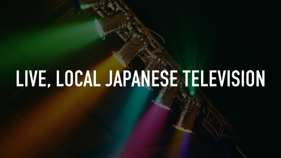 Live, Local Japanese Television