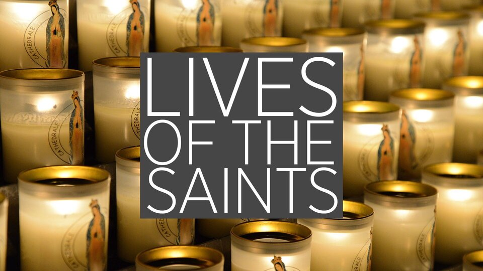 Lives of the Saints