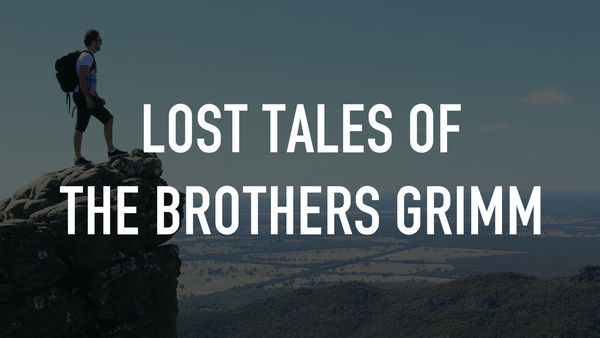 Lost Tales of the Brothers Grimm