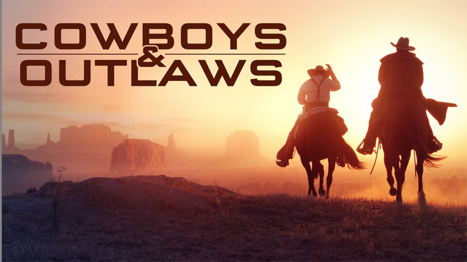 Cowboys & Outlaws