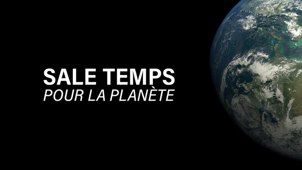 Sale temps pour la planète