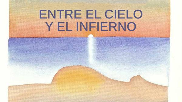 Entre el Cielo y el Infierno