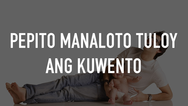 Pepito Manaloto Tuloy Ang Kuwento