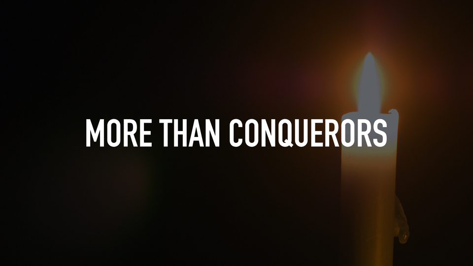 More Than Conquerors