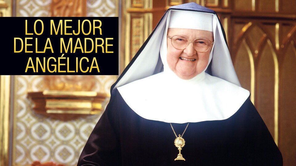 Lo mejor de la madre Angélica