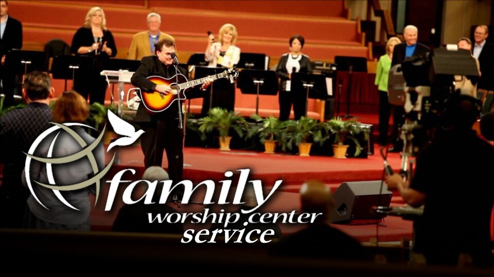 Live: Family Worship Center Service