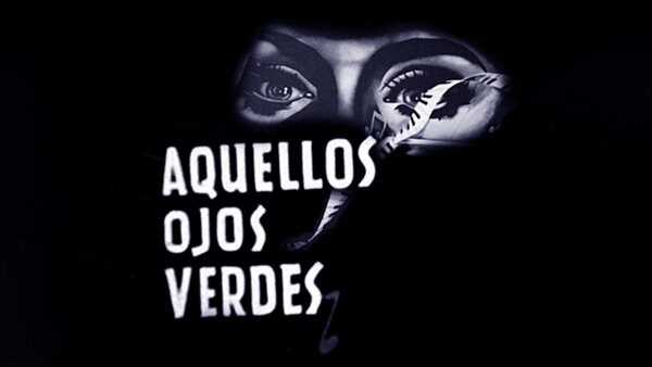 Aquellos ojos verdes