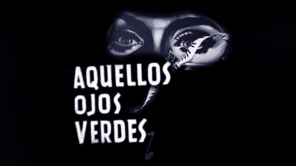 Aquellos ojos verdes