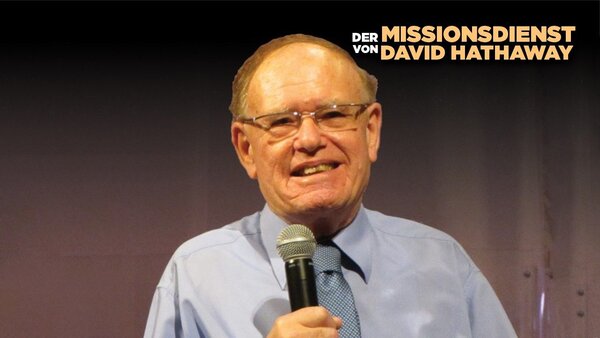 Der Missionsdienst von David Hathaway