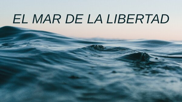 El mar de la libertad