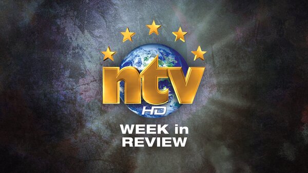 NTV Week in Review