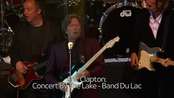 Eric Clapton and Guests: Band Du Lac