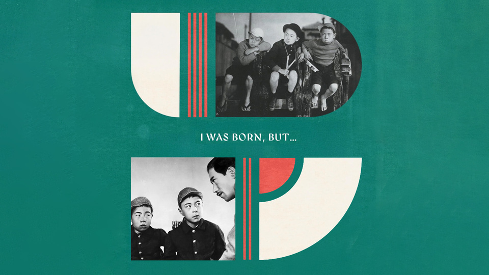 I Was Born, But ...