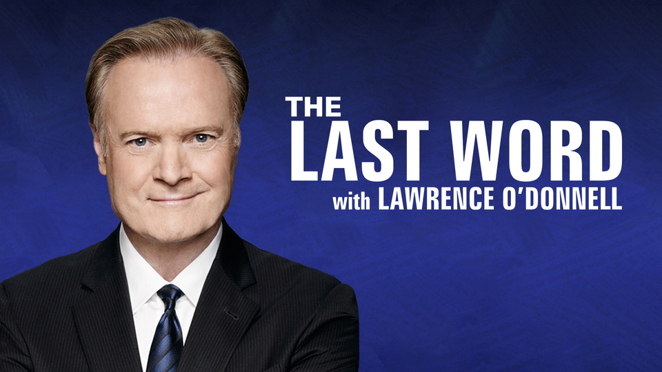 Live: The Last Word With Lawrence O'Donnell