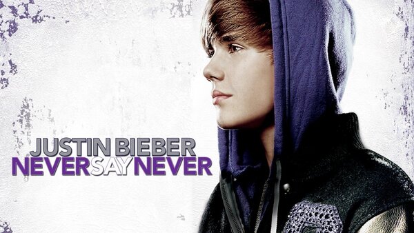 Justin Bieber: Never Say Never
